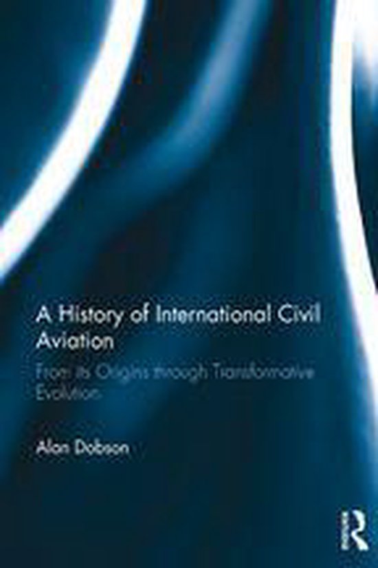 A History of International Civil Aviation - cover