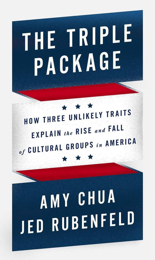 Boek 'The Triple Package' door Amy Chua en Jed Rubenfeld. Hoe drie onwaarschijnlijke eigenschappen de opkomst en ondergang van culturele groepen in Amerika verklaren.