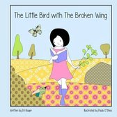 The Little Bird with the Broken Wing