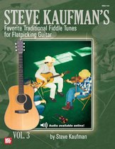 Favorite Traditional Fiddle Tunes for Flatpicking Guitar Volume 3