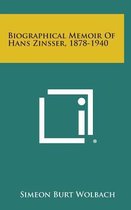 Biographical Memoir of Hans Zinsser, 1878-1940