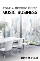 Become an Entrepreneur in The Music Business