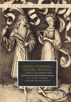 The New Middle Ages - Gender, Otherness, and Culture in Medieval and Early Modern Art