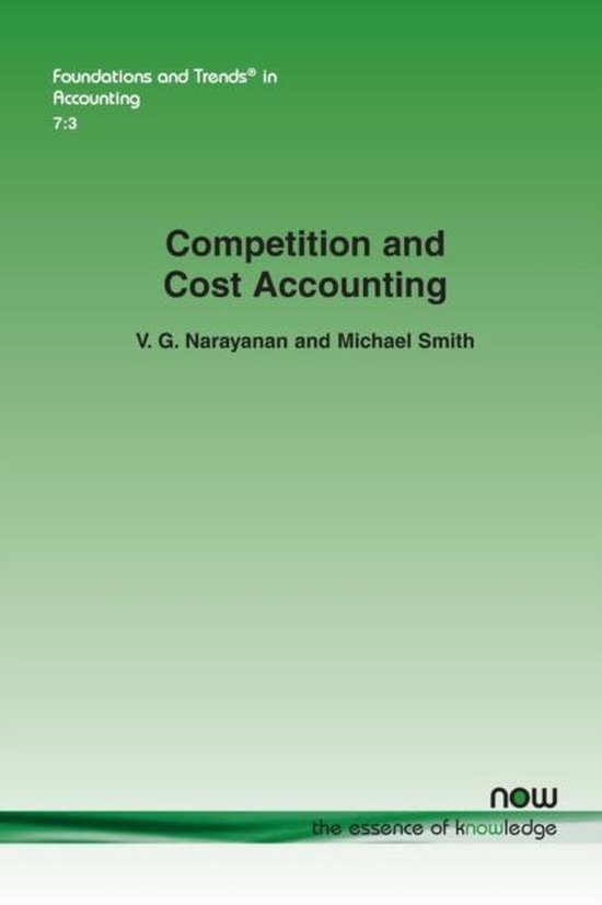 Foundations and Trends® in Accounting Competition and Cost Accounting