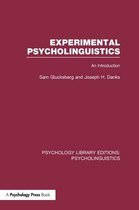 Psychology Library Editions: Psycholinguistics- Experimental Psycholinguistics (PLE: Psycholinguistics)