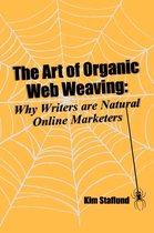 The Art of Organic Web Weaving