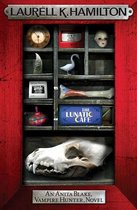Anita Blake, Vampire Hunter, Novels 4 - The Lunatic Cafe
