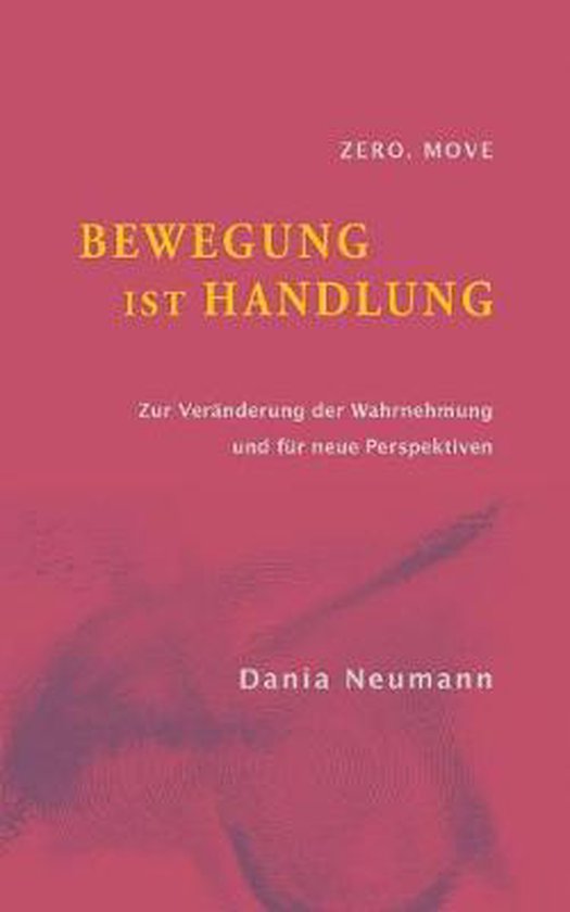 Bewegung ist Handlung - cover