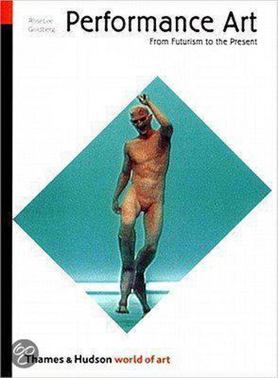 Boek 'Performance Art: Van Futurisme tot Heden' van RoseLee Goldberg, met een figuur in een blauwe ruit.