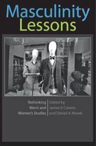 Masculinity Lessons - Rethinking Men's and Women's Studies