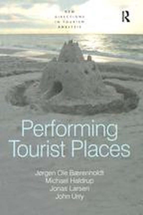New Directions in Tourism Analysis - Performing Tourist Places