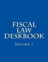 Fiscal Law Deskbook