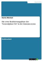 Boek cover Die erste Realisierungsphase des Generalplans Ost in der Zamojszczyzna van Harms Mentzel
