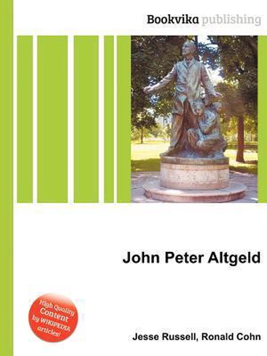 John Peter Altgeld, Jesse Russell 9785510776201 Boeken