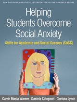 The Guilford Practical Intervention in the Schools Series - Helping Students Overcome Social Anxiety