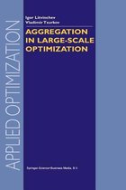 Aggregation in Large-Scale Optimization