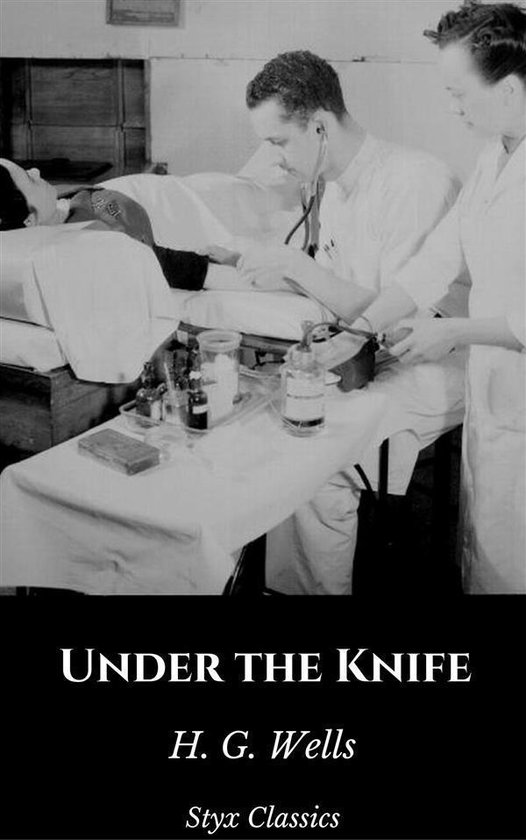 Under the Knife (ebook), H G Wells 9788822808103 Boeken