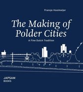 The Making of Polder Cities