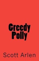 Greedy Polly