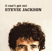 (I Can'T Get No) Stevie Jackson