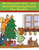Weihnachtsmal- und Besch�ftigungsbuch f�r Kinder