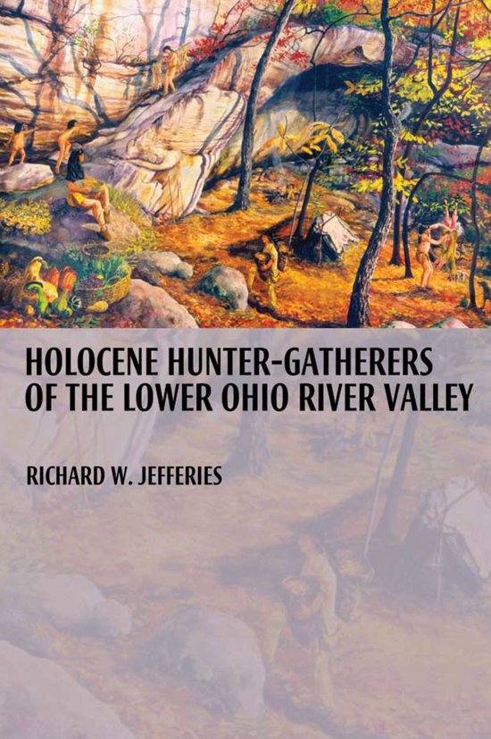 Holocene Hunter-Gatherers of the Lower Ohio River Valley - cover