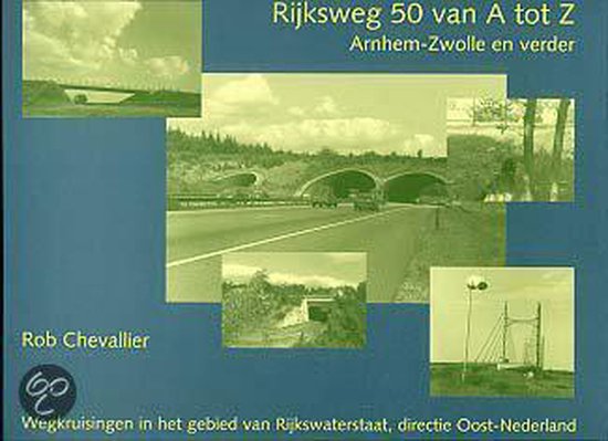 Rijksweg 50 van a tot z. - Chevallier | Respetofundacion.org