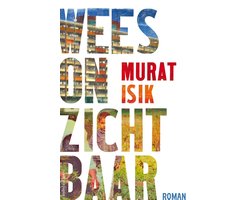 Omslag van Wees onzichtbaar