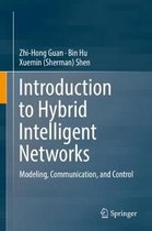 Introduction to Hybrid Intelligent Networks