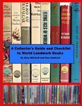 A Collector's Guide and Checklist to World Landmark Books