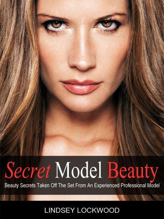 Secret Model Beauty Ebook Lindsey Lockwood 9781450782098 Boeken 