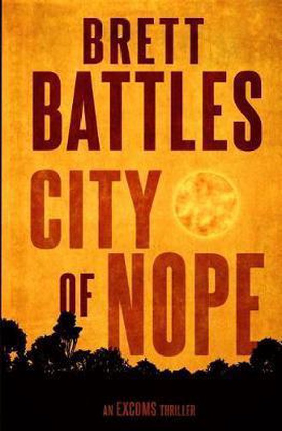 An Excoms Thriller- City of Nope - cover