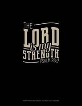 The Lord Is My Strength - Psalm 28
