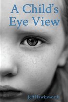 A Child's Eye View