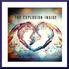 The Explosion Inside