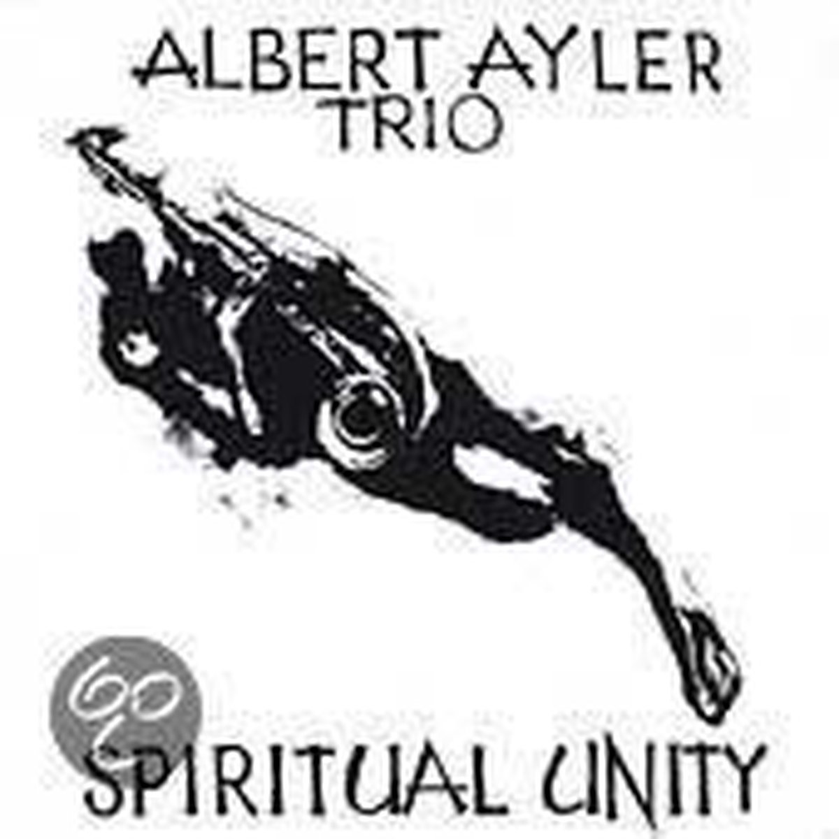 Spiritual Unity - Albert Ayler
