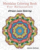 Mandalas Coloring Book for Relaxation