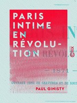 Paris intime en révolution