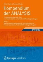 Kompendium der ANALYSIS Ein kompletter Bachelor Kurs von Reellen Zahlen zu Par