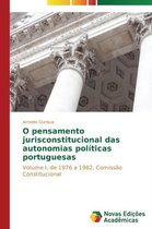 O pensamento jurisconstitucional das autonomias políticas portuguesas