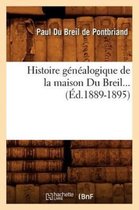 Histoire- Histoire Généalogique de la Maison Du Breil. Supplément (Éd.1889-1895)