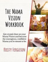 The Mama Vision Workbook