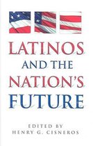 Latinos and the Nation's Future