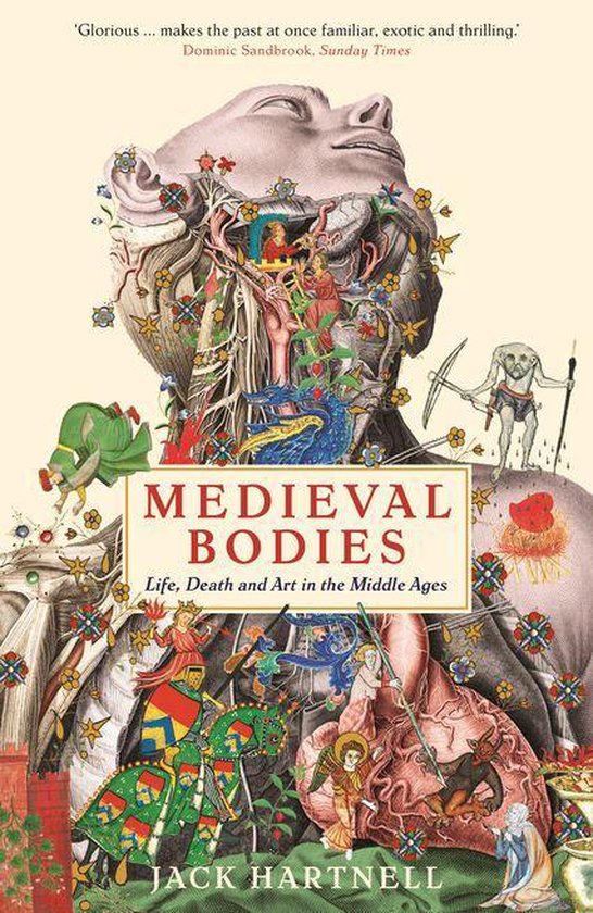 Boek 'Medieval Bodies: Life, Death and Art in the Middle Ages' met een collage van anatomische illustraties, middeleeuwse figuren en de titel.