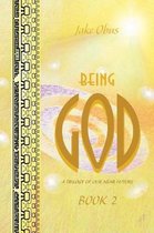 Being God, Book Two