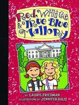 Red White and True Blue Mallory!
