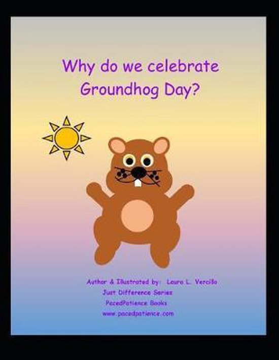 Just Different- Why do we celebrate Groundhog day? - cover