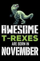 Awesome T-Rexes Are Born in November