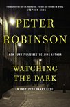 Inspector Banks Novels 20 - Watching the Dark