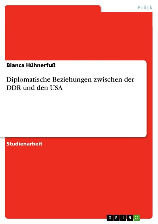 Boek cover Diplomatische Beziehungen zwischen der DDR und den USA van Bianca Hühnerfuß (Onbekend)